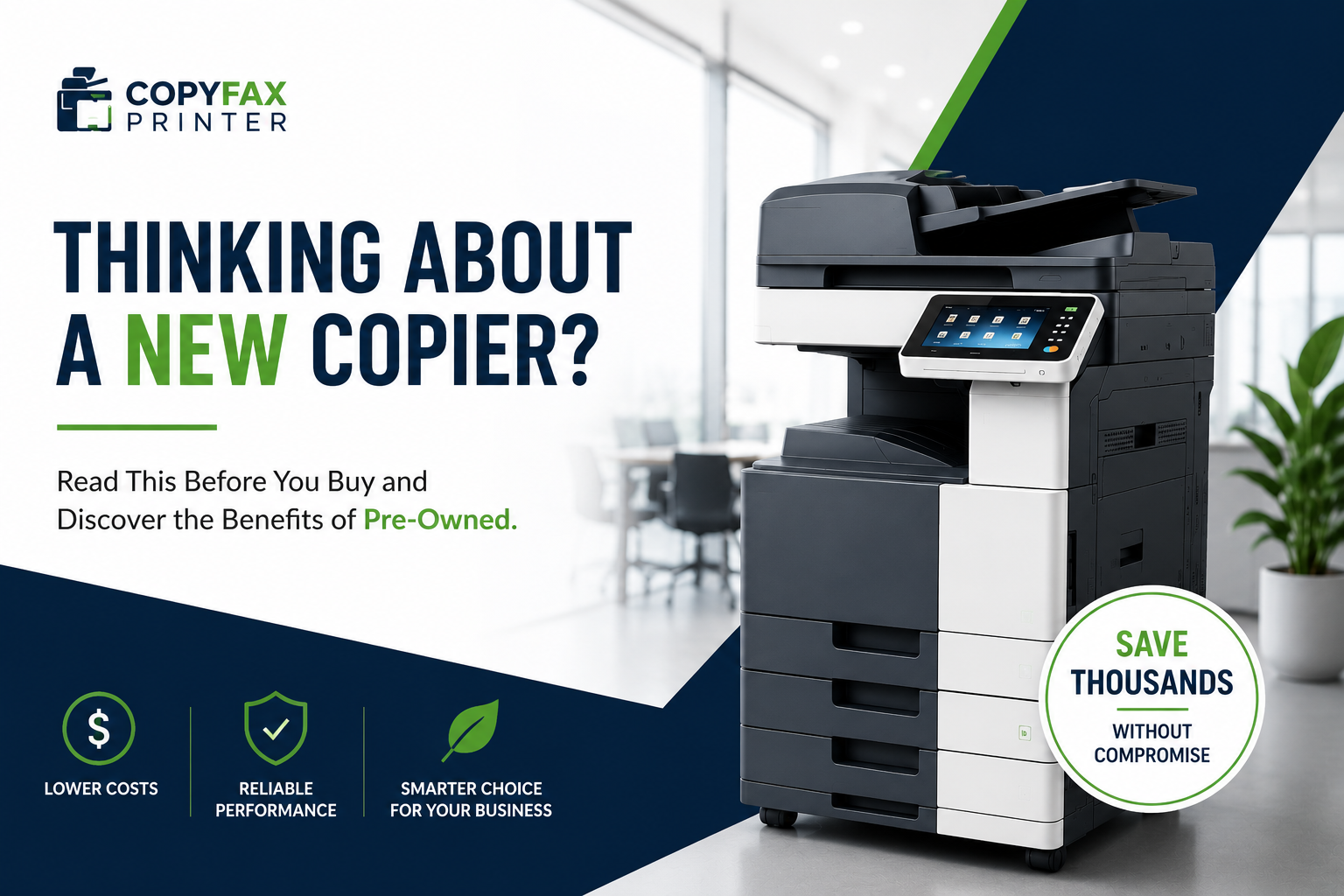 Thinking About a New Copier? Read This Before You Buy and Discover the Benefits of Pre-Owned