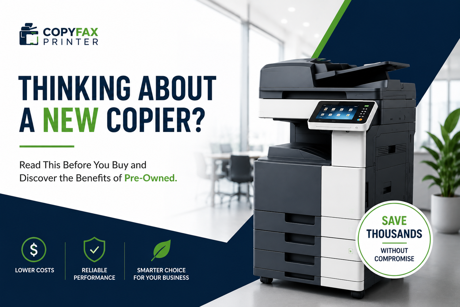 Thinking About a New Copier? Read This Before You Buy and Discover the Benefits of Pre-Owned